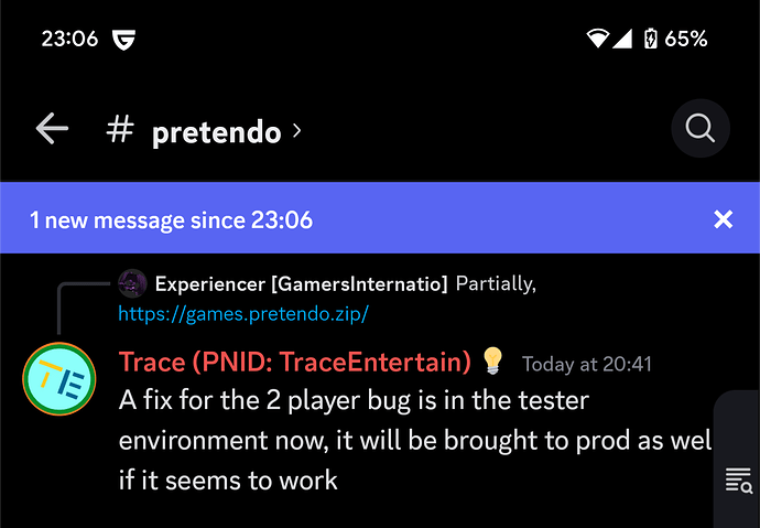 TraceEntertain: A fix for the 2 player bug is in the tester environment now, it will be brought to prod as well if it seems to work